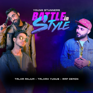 Battle in Style - Talha Anjum (Ft. Garena Free Fire, Rap Demon, Talhah Yunus & Young Stunners)