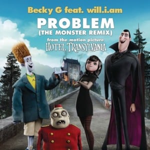 Problem (The Monster Remix) - Becky G (Ft. ​will.i.am)