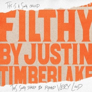 Filthy - Justin Timberlake