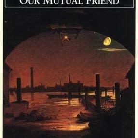 Our Mutual Friend (Chap. 2.4) - Charles Dickens