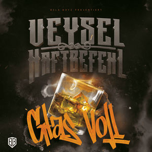 GLAS VOLL - Veysel, Haftbefehl & Juh-Dee