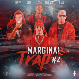 Marginais Trap #2 - Marginal Supply (Ft. Bruxo, Felp 22, Flacko (BRA) & Sueth)