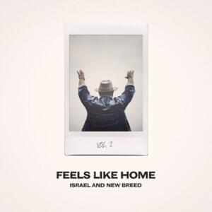 Moving Forward (Feels Like Home Version) - Israel & New Breed