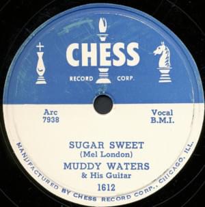 Sugar Sweet - Muddy Waters