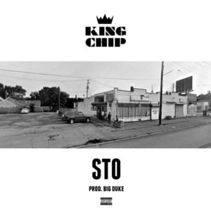 Sto’ - King Chip