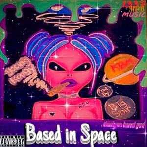 Based in Space - Young Korgy (Ft. KBM & Lil B)