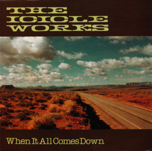 When It All Comes Down - The Icicle Works