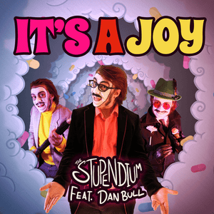 It’s a Joy - The Stupendium (Ft. Dan Bull)