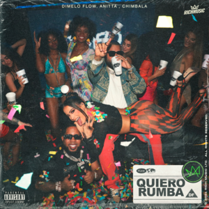 Quiero Rumba - Anitta, Chimbala & Dímelo Flow