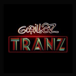 Tranz - Gorillaz