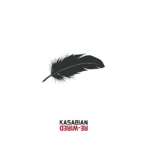 Re-Wired - Kasabian