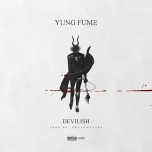 Devilish - Yung Fume