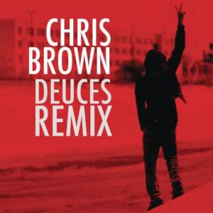 Deuces (Drake, Kanye West & André 3000 Remix) - Chris Brown (Ft. André 3000, Drake & Kanye West)