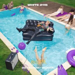 OK (Bonus Track) - White 2115 (Ft. BLACHA)