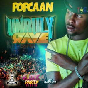 Unruly Rave - Popcaan