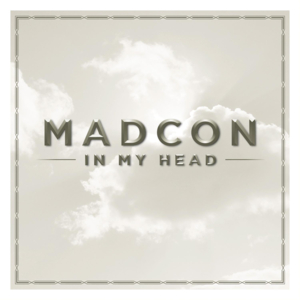 In My Head - MadCon