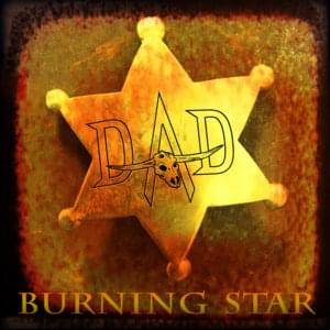 Burning Star - D-A-D