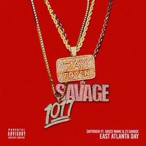 East Atlanta Day - Zaytoven (Ft. 21 Savage & Gucci Mane)