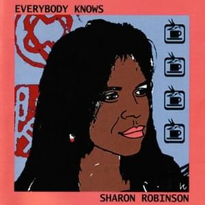 Everybody Knows - Sharon Robinson