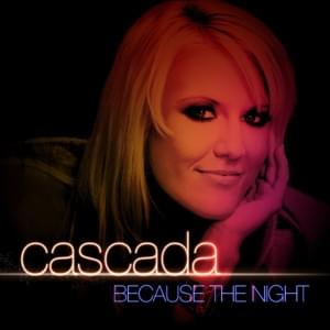 Because the Night (Hypasonic Remix) - Cascada