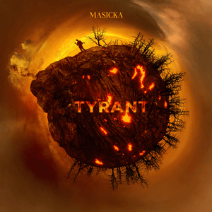 Tyrant - Masicka