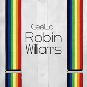 Robin Williams - CeeLo Green