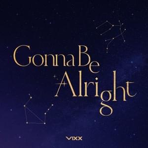 Gonna Be Alright - VIXX (빅스)