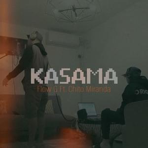 Kasama - Flow G (Ft. Chito Miranda)