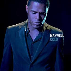 Cold - Maxwell