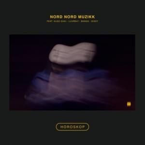 Horoskop - Nord Nord Muzikk (Ft. Bangs (AOB), DISSY & Luvre47)