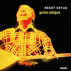 Dertli Anam - Neşet Ertaş