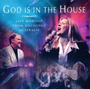 God Is in the House - Hillsong Worship