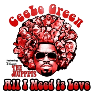 All I Need Is Love - CeeLo Green (Ft. The Muppets)