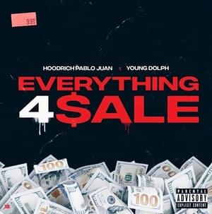 Everything 4 Sale - Hoodrich Pablo Juan (Ft. Young Dolph)