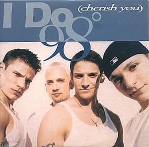 I Do (Cherish You) - 98°