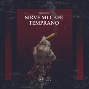 Sirve mi Café Temprano - Gera MX