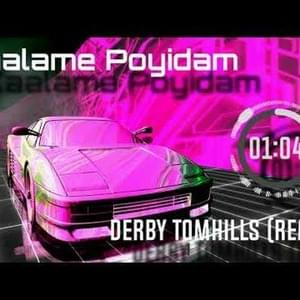 Kaalame poyidam (Derby Tomhills Remix) - Derby Tomhills