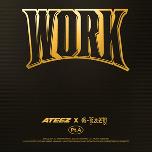 WORK Pt. 4 - ATEEZ x G-Eazy