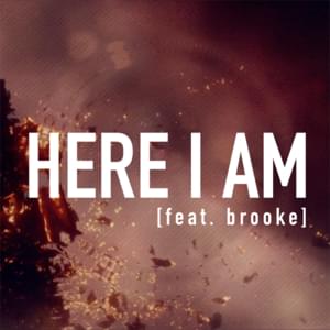 Here I Am - Tommee Profitt (Ft. ​brook(e))