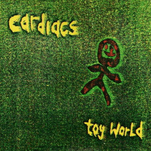 A Big Noise in a Toy World - Cardiacs