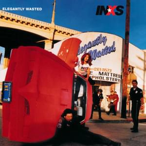 Elegantly Wasted - INXS