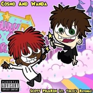 COSMO AND WANDA - SCXTT PILGRIM (Ft. TOKYO'S REVENGE)