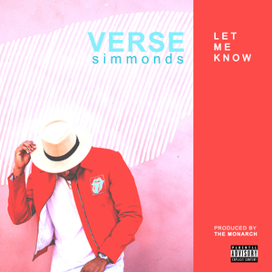 Let Me Know - Verse Simmonds