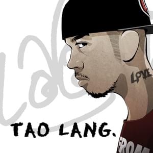 Tao Lang - Loonie (Ft. Quest (PHL))