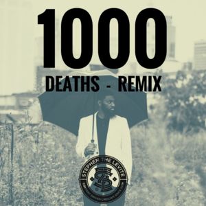 1000 Deaths Remix - Stephen the Levite