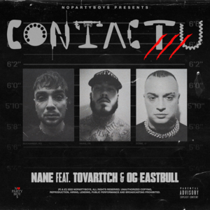 Contactu III - NANE (Ft. OG Eastbull & Tovaritch)