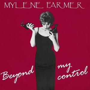 Beyond My Control (Single Mix) - Mylène Farmer