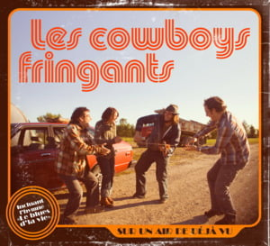 Au pays des sapins géants - Les Cowboys Fringants