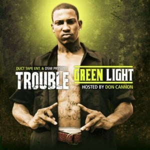 Green Light - Trouble (Ft. Future)