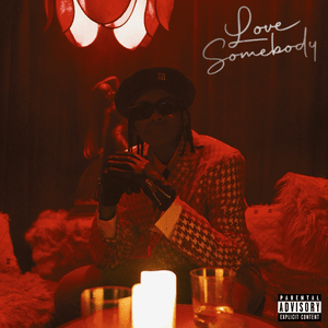 Love Somebody - TheARTI$T